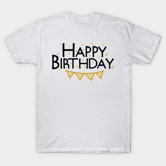 Happy Birthday T-Shirt by Coral Graphics